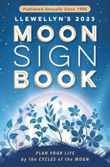 Llewellyn's 2023 Moon Sign Book